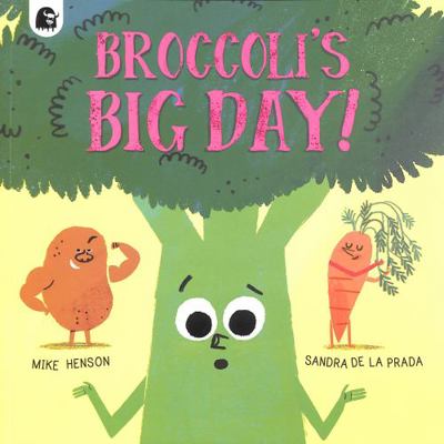Happy Yak Broccolis Big Day!. 0711267901 Book Cover
