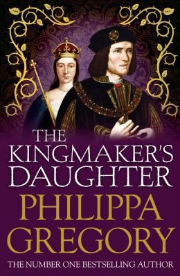 The Kingmaker's Daughter 0857207482 Book Cover
