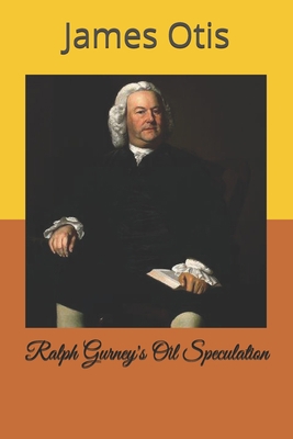 Ralph Gurney's Oil Speculation B08RR9S9VR Book Cover