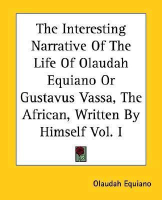 The Interesting Narrative of the Life of Olauda... 1419267493 Book Cover