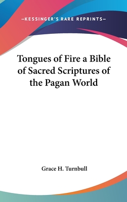 Tongues of Fire a Bible of Sacred Scriptures of... 054800028X Book Cover