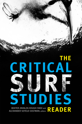 The Critical Surf Studies Reader 0822369729 Book Cover