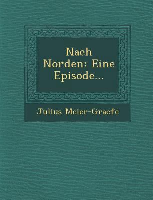 Nach Norden: Eine Episode... [German] 1249548497 Book Cover