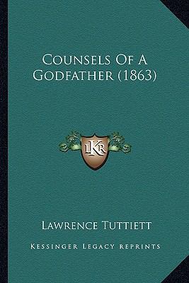 Counsels Of A Godfather (1863) 1166462390 Book Cover