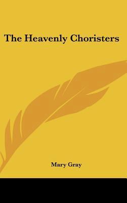 The Heavenly Choristers 1161603409 Book Cover