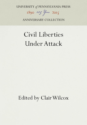 Civil Liberties Under Attack 1512808415 Book Cover