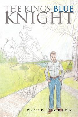 The Kings Blue Knight 1463438338 Book Cover