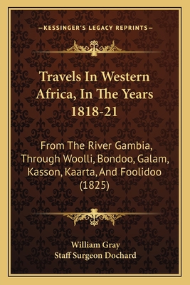 Travels In Western Africa, In The Years 1818-21... 1165811618 Book Cover