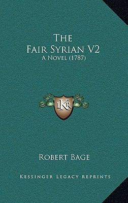 The Fair Syrian V2: A Novel (1787) 1166186059 Book Cover