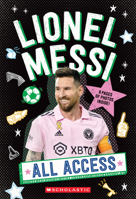 Lionel Messi: All Access 1546154272 Book Cover
