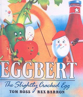 Eggbert : The Slightly Cracked Egg 0613017552 Book Cover