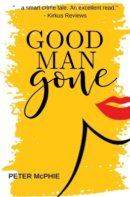 Good Man Gone 0995287767 Book Cover