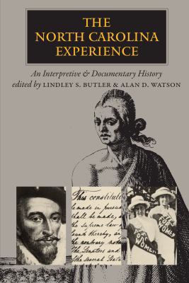 The North Carolina Experience: An Interpretive ... 0807841242 Book Cover