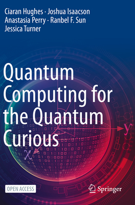 Quantum Computing for the Quantum Curious 3030616037 Book Cover