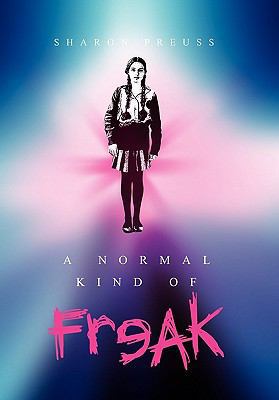 A Normal Kind of Freak 145683164X Book Cover