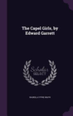 The Capel Girls, by Edward Garrett 1359078908 Book Cover
