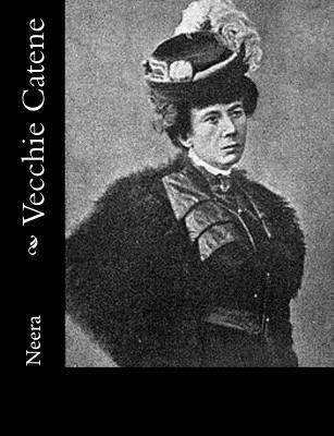 Vecchie Catene [Italian] 1481079239 Book Cover