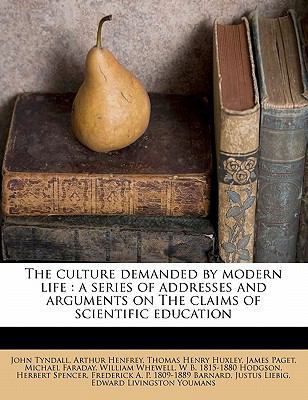 The Culture Demanded by Modern Life: A Series o... 117282987X Book Cover