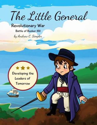 Hardcover Little General : Battle of Bunker Hill Book