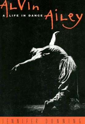 Alvin Ailey: A Life in Dance 0306808250 Book Cover