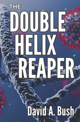 The Double Helix Reaper B0DJBZN2RJ Book Cover
