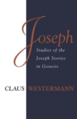 Joseph: Studies of the Joseph Stories in Genesis 0567085163 Book Cover