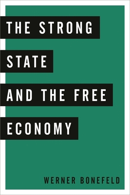 Strong State and the Free Economy 1783486287 Book Cover