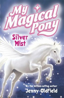 My Magical Pony 02: Silver Mist 0340903244 Book Cover