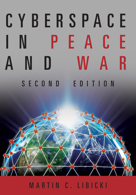 Cyberspace in Peace and War, Second Edition 1682475867 Book Cover