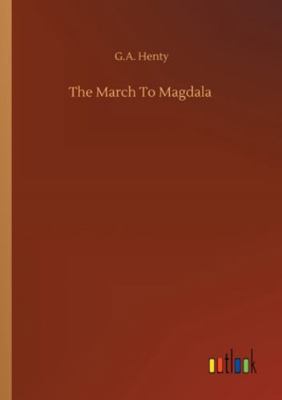 The March To Magdala 3752331925 Book Cover