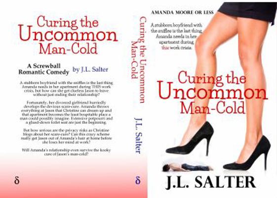 Curing the Uncommon Man-Cold: A Screwball Roman... 1940520851 Book Cover