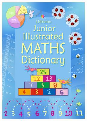 Usborne Junior Illustrated Maths Dictionary. Ki... 0746088795 Book Cover