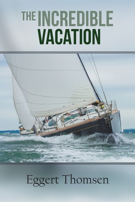 The Incredible Vacation 1647492920 Book Cover