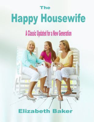 The Happy Housewife 0983991928 Book Cover