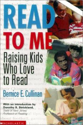 Read to Me: Raising Kids Who Love to Read 0613267176 Book Cover