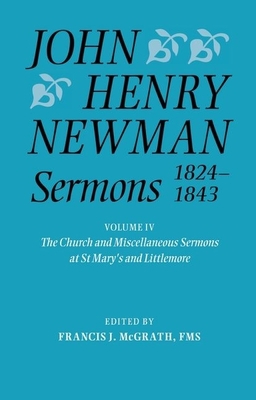 John Henry Newman Sermons 1824-1843, Volume IV:... 0199200912 Book Cover