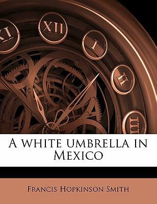 A White Umbrella in Mexico 1178273970 Book Cover