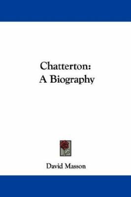 Chatterton: A Biography 1430442654 Book Cover