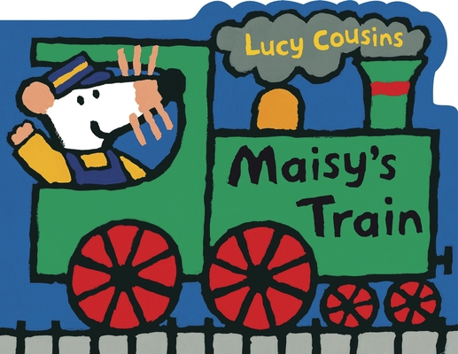 Maisy's Train: A Maisy Shaped Board Book B0074FFEFK Book Cover