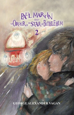 PAUL MARTIN AND THE ORDER OF THE STAR OF BETHLE...            Book Cover