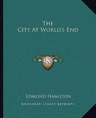 The City At World's End 116269095X Book Cover