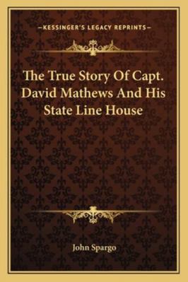 The True Story Of Capt. David Mathews And His S... 1163196517 Book Cover