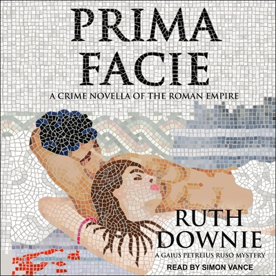 Prima Facie: A Crime Novella of the Roman Empire B08ZBJ4HJF Book Cover