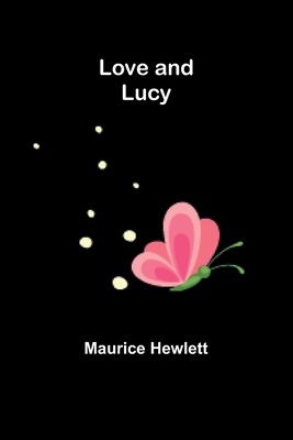 Love and Lucy 9357393692 Book Cover