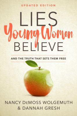 Lies Young Women Believe: And the Truth That Se... 0802415288 Book Cover
