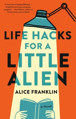 Life Hacks for a Little Alien 0316576050 Book Cover