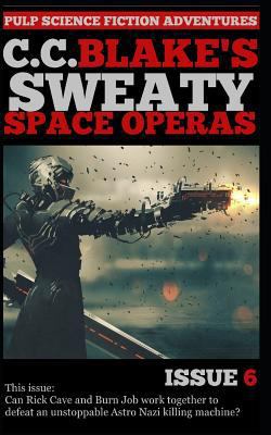 C. C. Blake's Sweaty Space Operas, Issue 6 1790341485 Book Cover