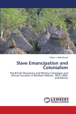 Slave Emancipation and Colonialism 6208483182 Book Cover