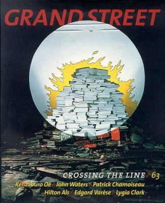 Grand Street: Crossing the Line/63 (Winter 1998) 1885490143 Book Cover