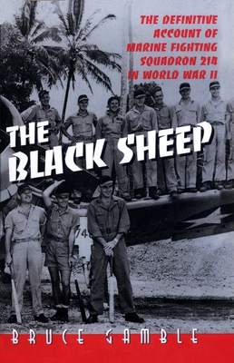 The Black Sheep: The Definitive History of Mari... 0891417117 Book Cover